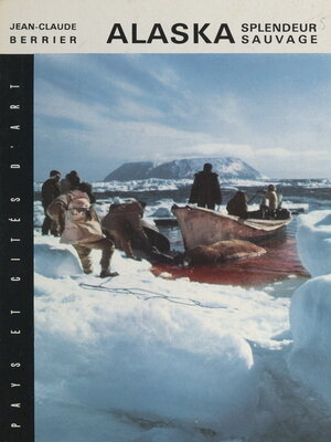 cover image of Alaska, splendeur sauvage